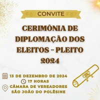 Diplomação dos Eleitos - 13/12/2024 - 17 Horas.